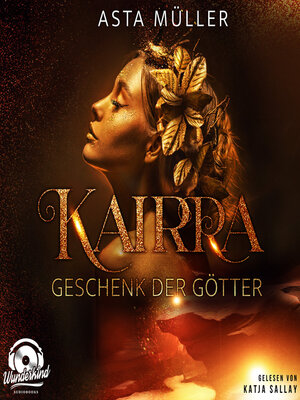 cover image of Kairra--Geschenk der Götter (Ungekürzt)